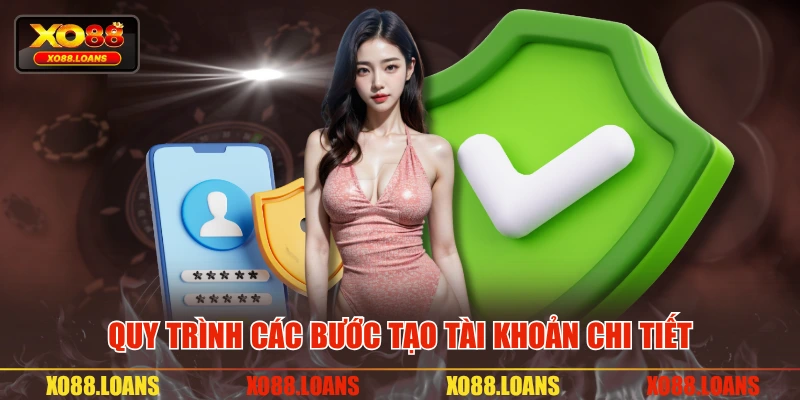 Quy trình các bước tạo tài khoản chi tiết